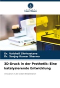 Cover: 3D-Druck in der Prothetik - Verlag Unser Wissen