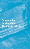Cover: Supersuming Subsumption: Theory and Politics - Brill
