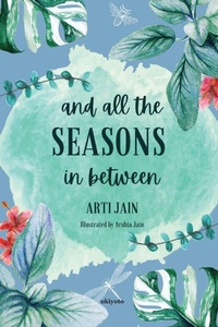 Enlarge image Cover: And all the Seasons in between (EditionEdition 1) - Ukiyoto Publishing