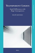 Cover: Transparent Logics. Small Differences with Huge Consequences - Brill