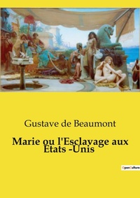 Abbildung von: Marie ou l'Esclavage aux Etats -Unis - Culturea