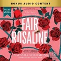 Cover: Fair Rosaline - Recorded Books, Inc.