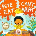 Cover: Pete Can't Eat Neat - 846 Publishing
