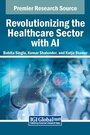 Cover: Revolutionizing the Healthcare Sector with AI - IGI Global