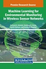 Cover: Machine Learning for Environmental Monitoring in Wireless Sensor Networks - IGI Global