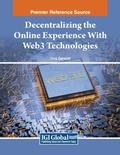 Cover: Decentralizing the Online Experience With Web3 Technologies - Engineering Science Reference