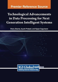 Enlarge image Cover: Technological Advancements in Data Processing for Next Generation Intelligent Systems - Engineering Science Reference