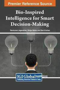 Enlarge image Cover: Bio-Inspired Intelligence for Smart Decision-Making - IGI Global