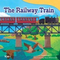 Cover: The Railway Train - Teacher Created Materials, Inc
