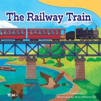 Enlarge image Cover: The Railway Train - Teacher Created Materials, Inc