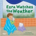 Cover: Ezra Watches the Weather - Teacher Created Materials, Inc