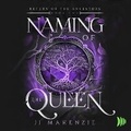 Cover: Naming of the Queen - DREAMSCAPE MEDIA