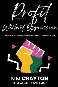 Abbildung von: Profit Without Oppression - The Future is Free Publishing