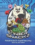Cover: Cyber Snackz Adventures in Cybersecurity - Military Cyber Professionals Association Incorporated