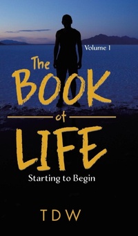 Enlarge image Cover: The Book of Life - TellWell Press