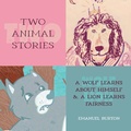 Cover: Two Animal Stories - FriesenPress