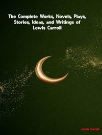 Enlarge image Cover: The Complete Works of Lewis Carroll - New Wisdom Books