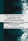 Cover: The Dialectics of Absolute Nothingness - Cornell University East Asia Program