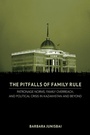 Cover: The Pitfalls of Family Rule - Cornell University Press