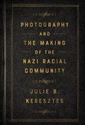 Abbildung von: Photography and the Making of the Nazi Racial Community - Cornell University Press