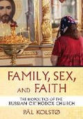 Cover: Family, Sex, and Faith - Northern Illinois University Press