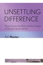 Cover: Unsettling Difference - Cornell University Press and Cornell University Library