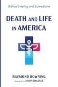 Cover: Death and Life in America - Wipf & Stock Publishers