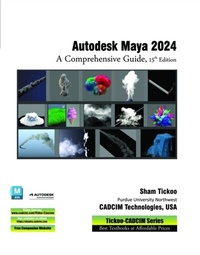 Abbildung von: Autodesk Maya 2024: A Comprehensive Guide, 15th Edition - CADCIM Technologies