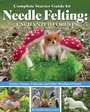 Cover: Complete Starter Guide to Needle Felting: Enchanted Forest - Landauer