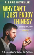 Abbildung von: Why Can't I Just Enjoy Things? - BLINK Publishing
