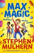 Cover: Max Magic: The Incredible Holiday Hideout (Max Magic 3) - Zando - Slowburn