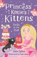 Cover: Bella at the Ball (Princess Katie's Kittens 2) - Zando - Slowburn