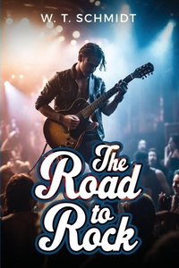 Abbildung von: The Road to Rock - W. T. Schmidt