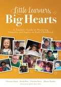 Cover: Little Learners, Big Hearts - Solution Tree Press