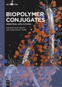 Cover: Biopolymer Conjugates - De Gruyter