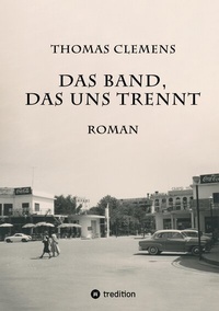 Abbildung von: Das Band, das uns trennt - tredition