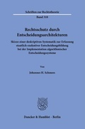 Abbildung von: Rechtsschutz durch Entscheidungsarchitekturen. - Duncker & Humblot