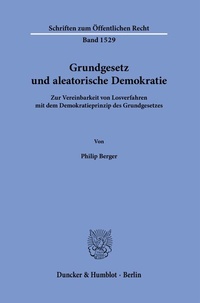 Abbildung von: Grundgesetz und aleatorische Demokratie. - Duncker & Humblot