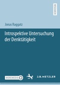 Cover: Introspektive Untersuchung der Denkt&auml;tigkeit - J.B. Metzler
