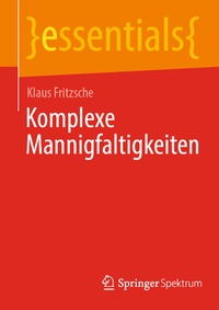 Abbildung von: Komplexe Mannigfaltigkeiten - Springer Spektrum