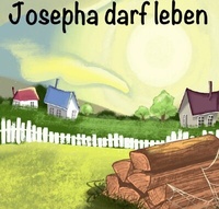 Abbildung von: Josepha darf leben - epubli
