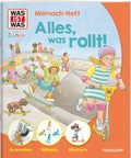 Cover: WAS IST WAS Junior Mitmach-Heft Alles, was rollt! - Tessloff Verlag Ragnar Tessloff GmbH & Co. KG