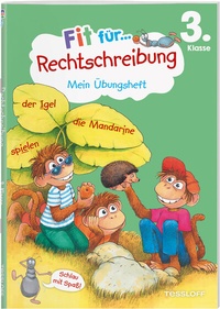 Abbildung von: Fit für Rechtschreibung 3. Klasse. Mein Übungsheft - Tessloff Verlag Ragnar Tessloff GmbH & Co. KG