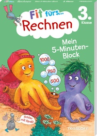 Abbildung von: Fit fürs Rechnen 3. Klasse. Mein 5-Minuten-Block - Tessloff Verlag Ragnar Tessloff GmbH & Co. KG