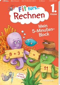 Abbildung von: Fit fürs Rechnen 1. Klasse. Mein 5-Minuten-Block - Tessloff Verlag Ragnar Tessloff GmbH & Co. KG