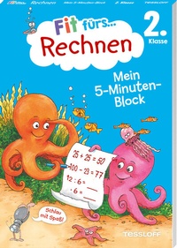 Abbildung von: Fit fürs Rechnen 2. Klasse. Mein 5-Minuten-Block - Tessloff Verlag Ragnar Tessloff GmbH & Co. KG