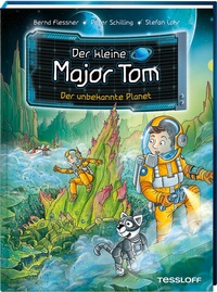 Abbildung von: Der kleine Major Tom. Band 20. Der unbekannte Planet - Tessloff Verlag Ragnar Tessloff GmbH & Co. KG