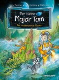Cover: Der kleine Major Tom. Band 20. Der unbekannte Planet - Tessloff Verlag Ragnar Tessloff GmbH & Co. KG