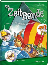 Abbildung von: Die ZeitBande. Band 3. Der magische Sonnenstein - Tessloff Verlag Ragnar Tessloff GmbH & Co. KG