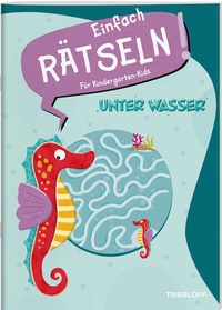 Abbildung von: Einfach rätseln! Für Kindergarten-Kids. Unter Wasser - Tessloff Verlag Ragnar Tessloff GmbH & Co. KG